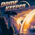 dome keeper手机版免费下载安装包 v1.0.0